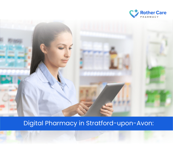 Digital Pharmacy in Stratford-upon-Avon: